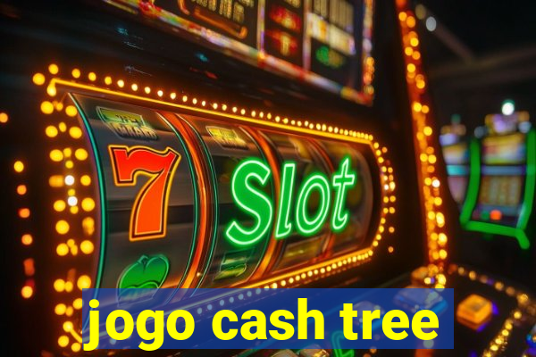 jogo cash tree